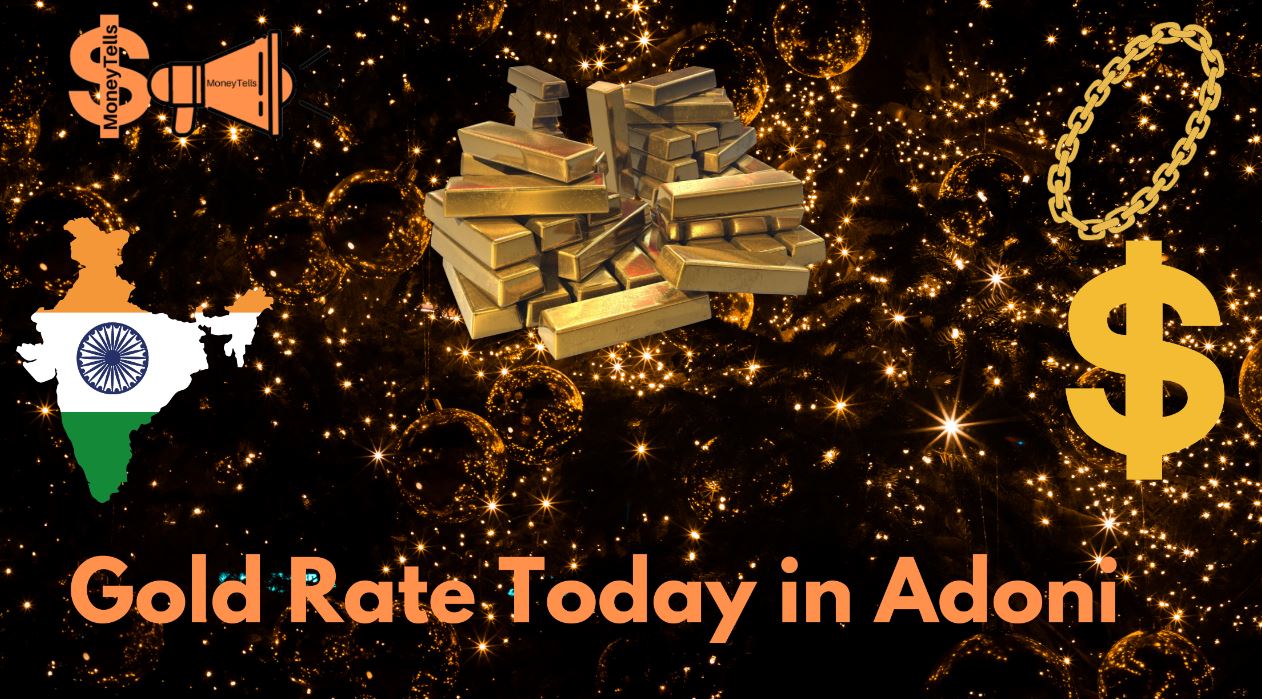 Today gold rate in Adoni