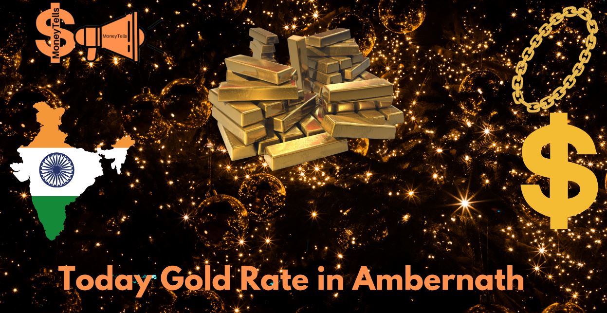 Today gold rate in Ambernath