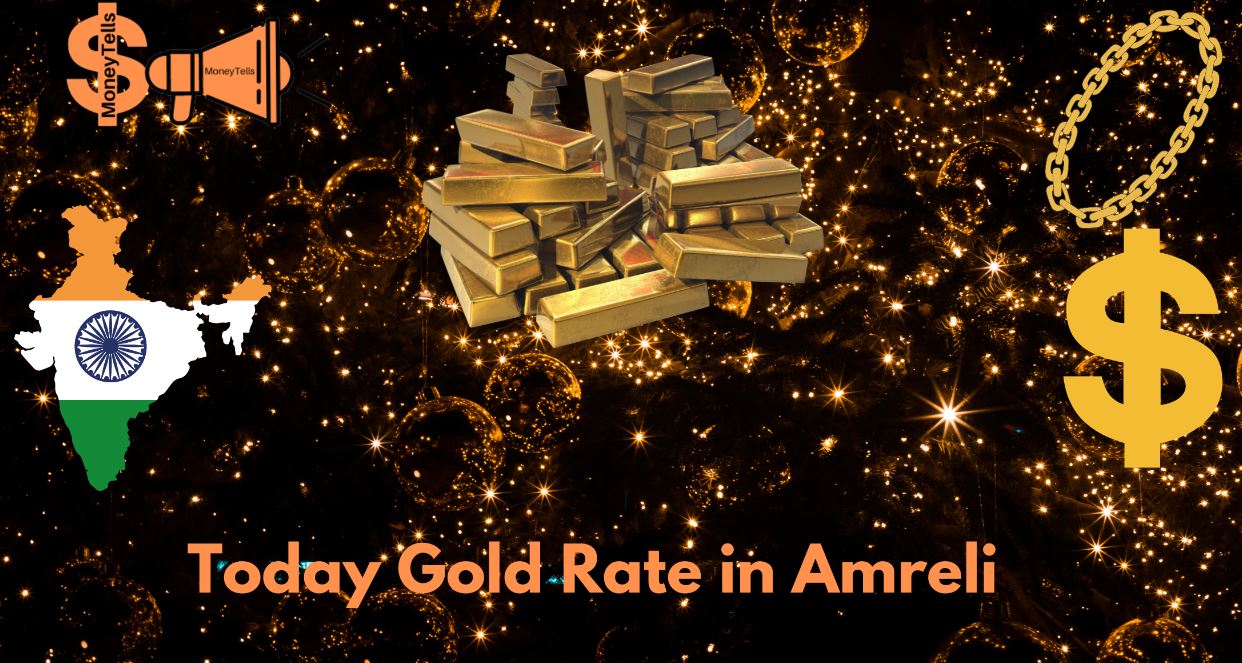 Today gold rate in Amreli