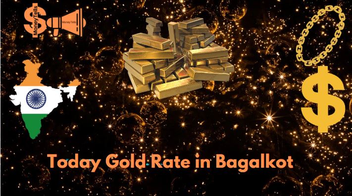 Today gold rate in Bagalkot