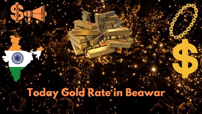 Today gold rate in Beawar