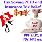 rajkotupdates.news : tax saving pf fd and insurance tax relief : In this post, you will get to know all about Tax Saving PF, FD and Insurance Tax Relief. It's very common that every salaried person would like to save tax with the commencement of the Income Tax Return (ITR) filing season. The best investment plan not only saves tax, but it can also prepare a good fund for retirement. In this article, you will read all about 5 tax saving options, where you can create a retirement fund along with saving tax.