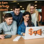 how to earn money in India for students