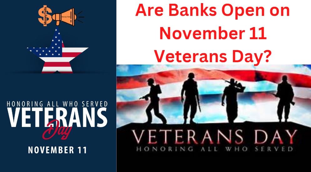 are banks open on november 11